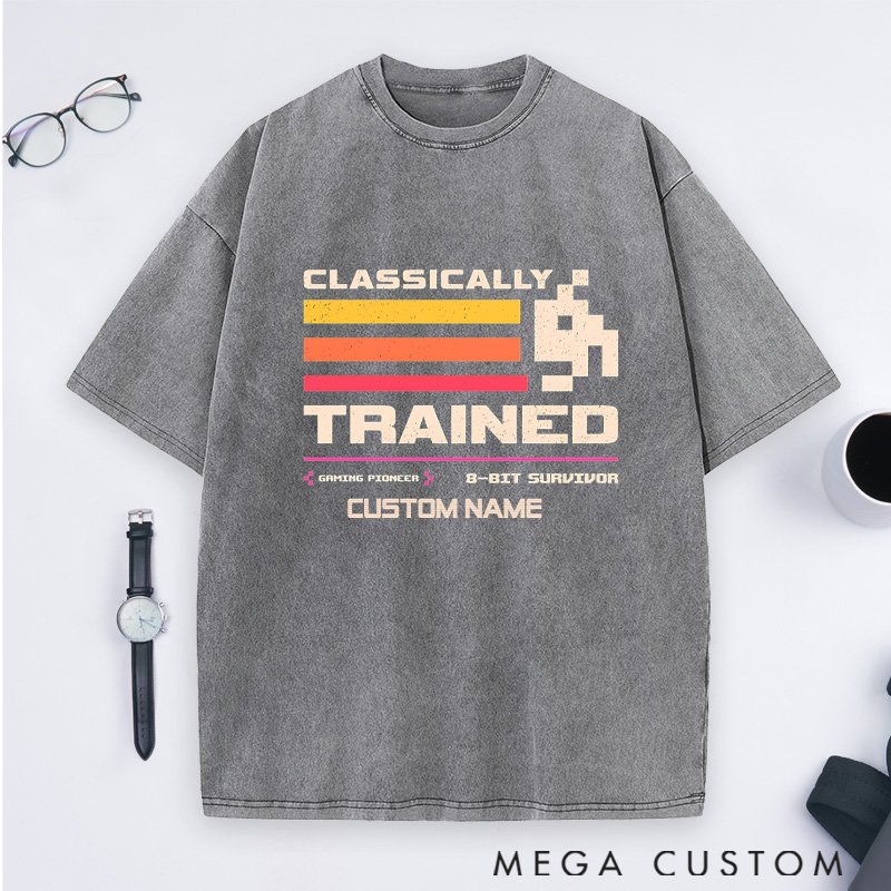 Personalized Classically Trained Washed T-Shirts 8-Bit Gaming Legends Shirts Gift Geek Nerd 