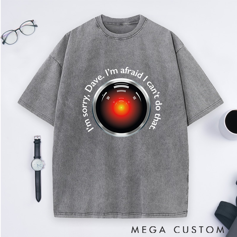  Personalized HAL's Warning Washed T-Shirts Sci-Fi Lover Shirts Gift Geek Nerd