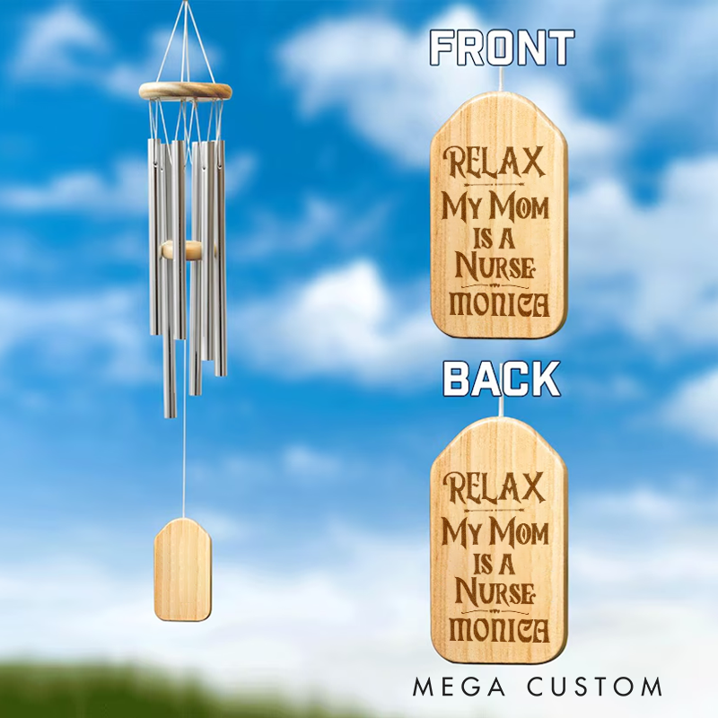 Personalized Wind Chimes for Nurse Engraved Relax My Mom Is a Nurse Design Memorial Wind Chimes Retirement Wind Chime Sympathy Gift