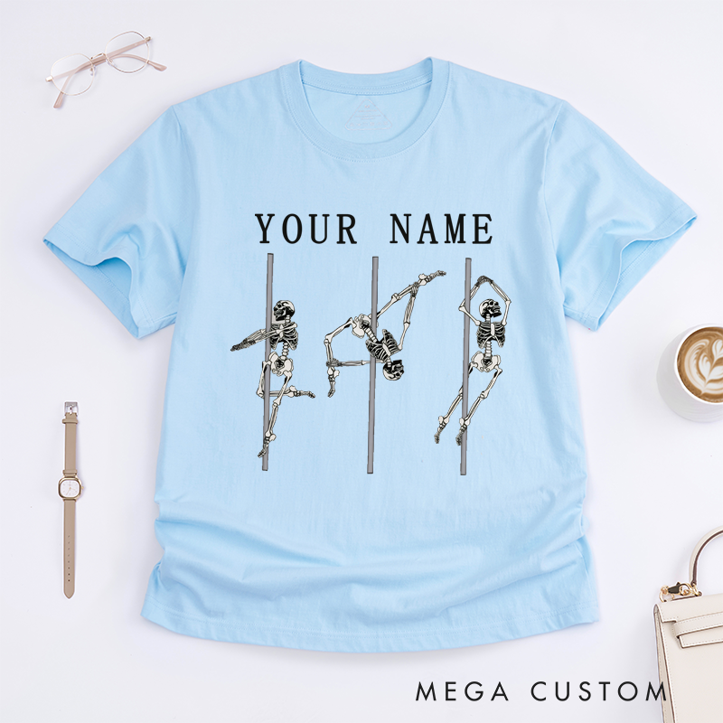 Personalized Skeleton Pole Dancing T-Shirt Custom Name Unisex Unique Art Funny Gift for Dancers Friends Birthday Presents
