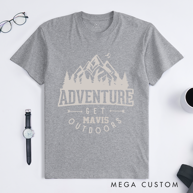 Personalized Adventure Get Outdoor T-Shirt Camping Hiking Shirt Mountain Climber Nature Lovers Tee Gift for Partner