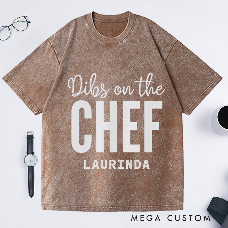 Personalized Dibs On the CHEF Washed T-Shirts Chef Gift Cook T-Shirt Cooking Tee Cooking Gift