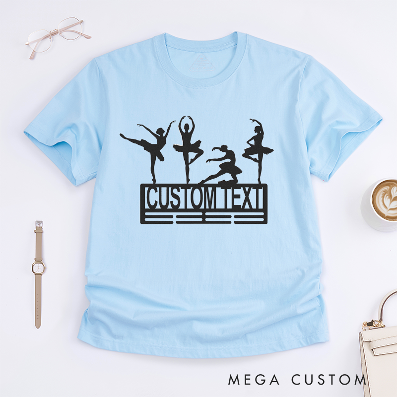 Personalized Ballet Dancer T-Shirt Custom Name Gift for Women Dance Lover Unique Ballet Recital Present for Daughter or Ballerina Mom