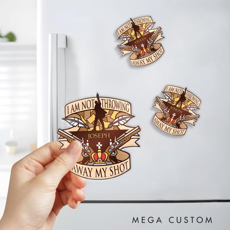 Personalized Not Throwing Away My Shot Fridge Magnets for Musical Lover Magnets Musical Fan Fridge Decal