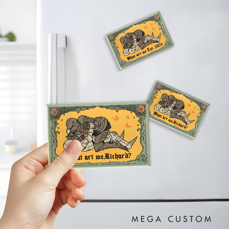 Personalized What Art We Fridge Magnets Funny Medievel Knights Game Couple Magnets DND Gamers Fridge Decal