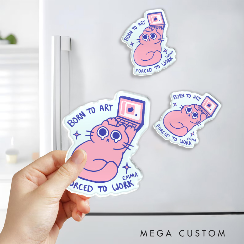 Personalized Born to Art Forced to Work Artist Fridge Magnets Cat Funny Humor Magnets Art Lover Illustration Fridge Decal