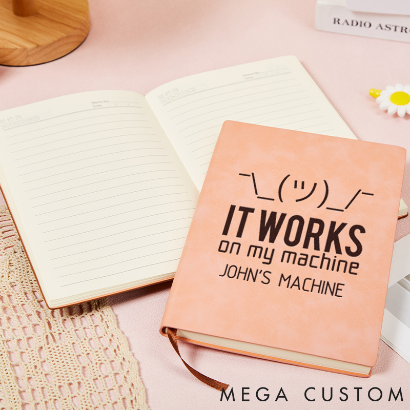 Personalized It Works On My Machine Leather Notebook Programmer Computer Technology Journal Gift for Geek Nerd Lovers 