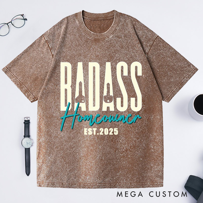 Personalized badass Homeowner Custom Date Washed T-shirt