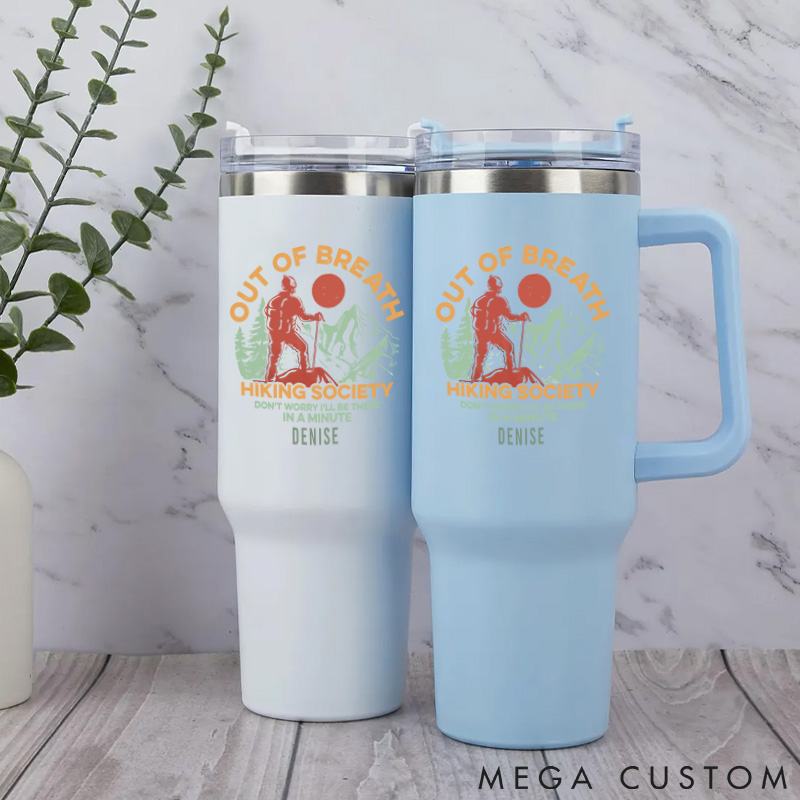 Personalized Out Of Breath Hiking Society Tumbler Adventures Hiking Tumbler Gift Traveling Camping Lover