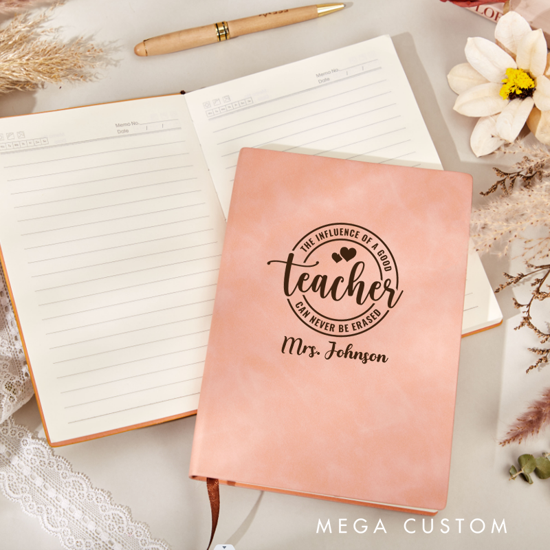 Personalized Leather Notebook for Teacher the Influence of a Good Teacher can Never be Erased Leather Journal Teacher Appreciation Gift