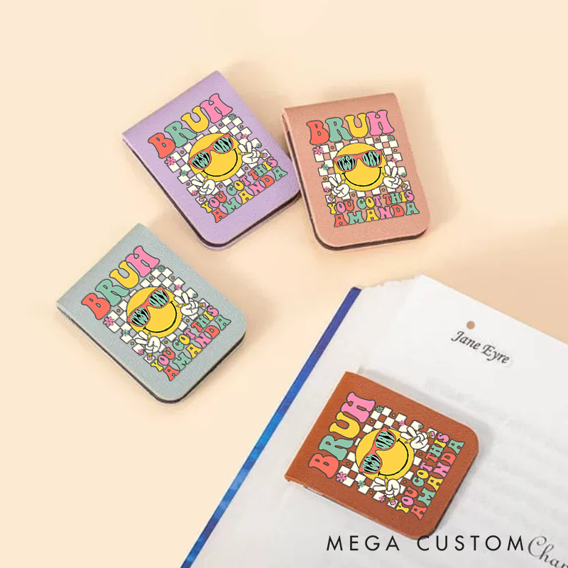 Personalized Teacher Leather Magnetic Bookmark Bruh You Got This Fun and Motivational Design Gift for Teachers