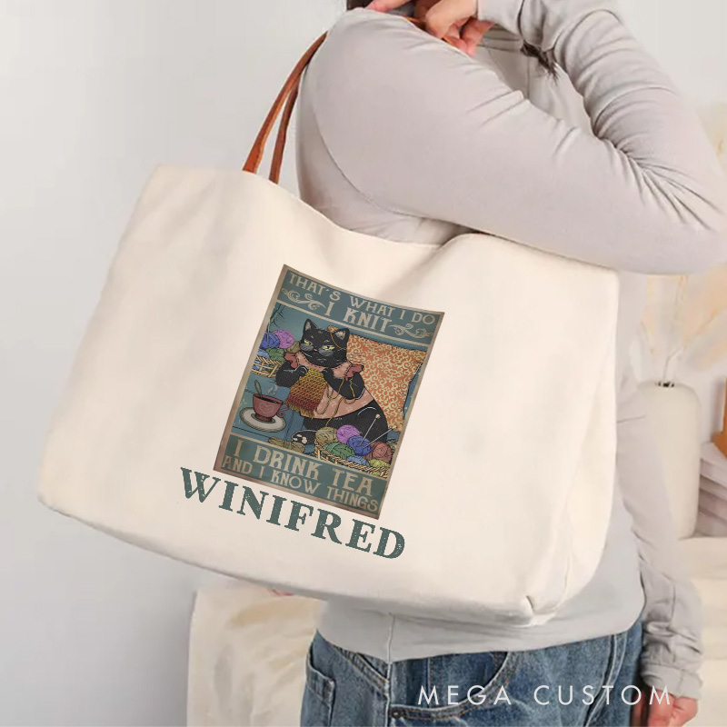 Personalized That's What I Do I Knit I Drink Tea And I Know Things Tote Bag Crocheting Lover Bag Knitting Lover Bag Knitter Gift Crocheter Gift