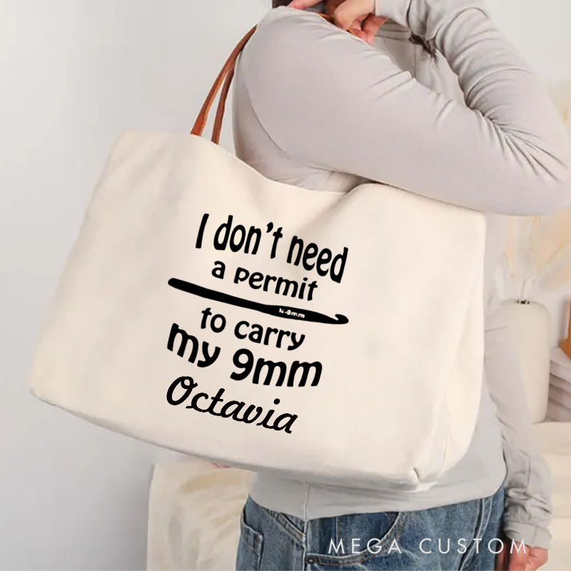 Personalized I Don't Need A Permit to Carry My 9mm Tote Bag Crocheting Lover Bag Knitting Lover Bag Yarn Lovers Bag Knitter Gift Crocheter Gift