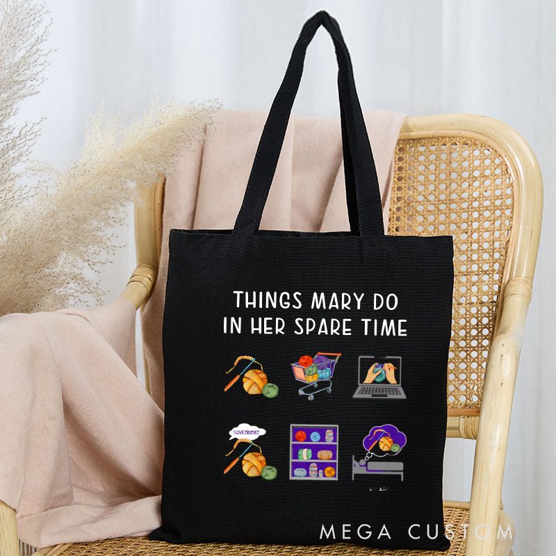 Personalized Things I Do In My Spare Time Tote Bag Crocheter Canvas Bag Knitter Bag Yarn Lover Bag Yarn Lover Gift Knitting Gift Crochet Gift