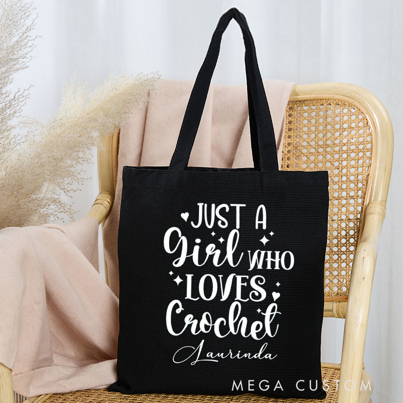 Personalized Just A Girl Who Loves Crochet Tote Bag Canvas Crocheter Bag with Name Yarn Lover Bag Yarn Lover Gift Crocheting Lover Gift