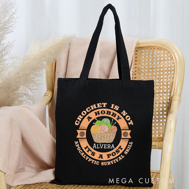 Personalized Crochet Is Not A Hobby It's A Post Tote Bag Yarning Bag Crocheter Bag with Name Yarn Lover Gift Crocheting Lover Gift