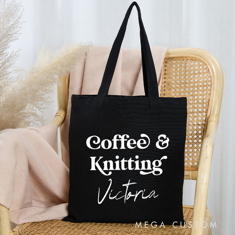Personalized Coffee And Knitting Tote Bag Yarning Canvas Bag Knitting Lover Bag with Name Yarn Lover Gift Knitting Lovers Gift