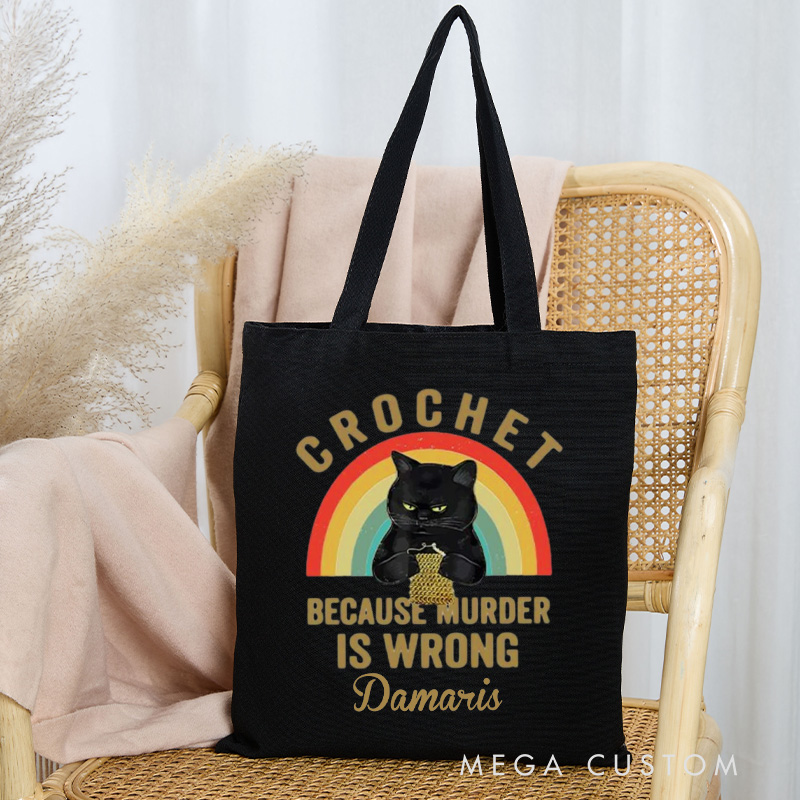 Personalized Crochet Because Murder Is Wrong Tote Bag Crocheting Bag with Name Rainbow Yarning Bag Crocheting Lover Gift