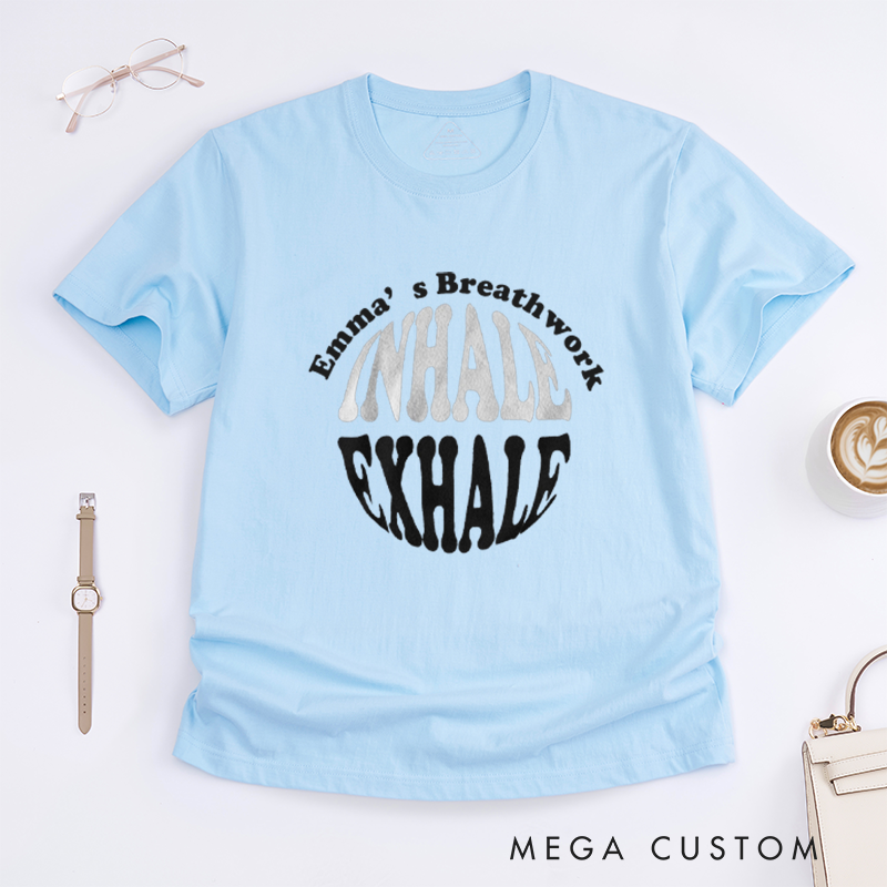 Personalized Inhale Exhale T-Shirt for Yoga Shirt for Relaxing Tshirt for Motivation Gift for Her