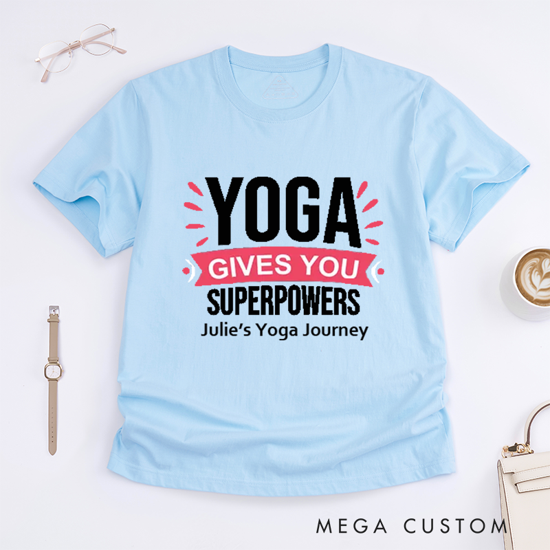 Personalized Yoga Gives You Superpowers T-Shirt Yoga Lover T-Shirt Excitation Yoga Gift for Women Yoga Teacher T-Shirt