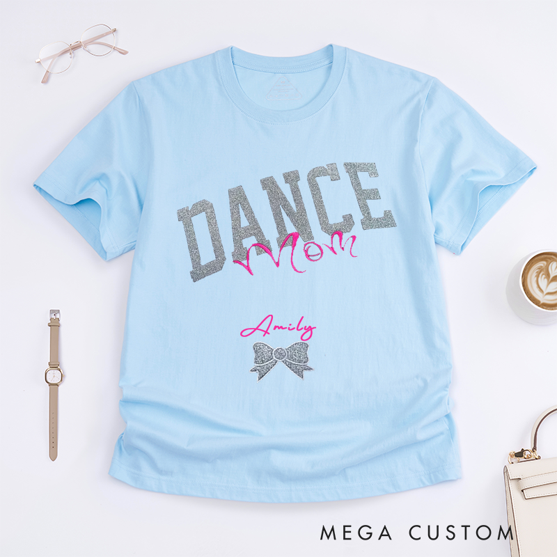 Personalized Dance Mom T-Shirts Women Graphic Custom Name Glitter Dance Gifts for Women Birthday Dance Lover