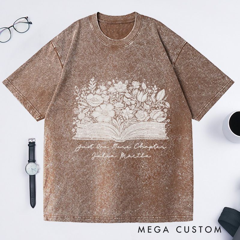 Personalized Just One More Chapter Washed T-Shirts Reading T-Shirt Book Lover Colors Book Shirt Librarian Shirts