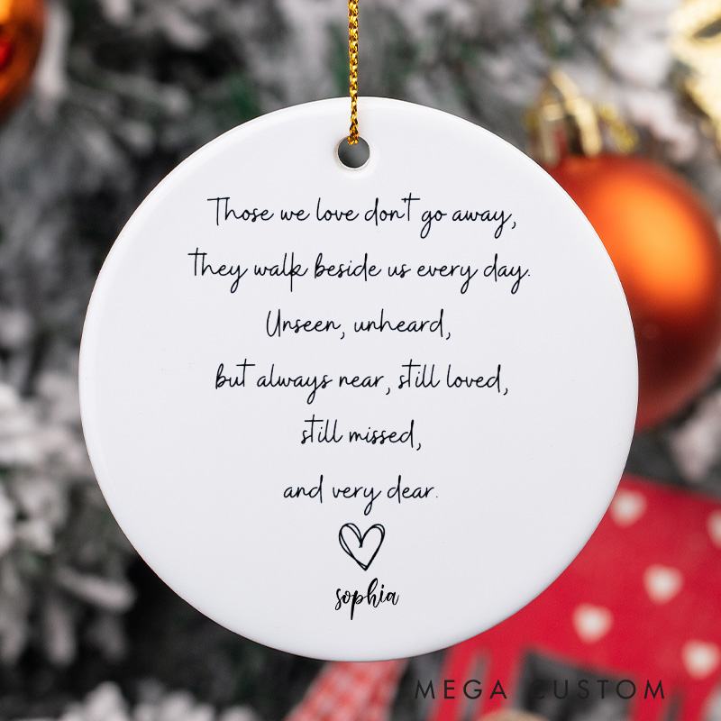Personalized Memorial Ornament Memorial Keepsake Ornament for Loss of Loved One Bereavement Gifts in Loving Memory Gifts Those We Love Dont Go Away