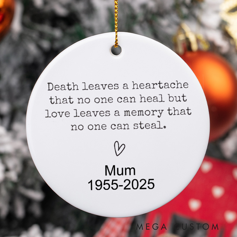 Personalized Memorial Ornament for Loss of Loved One Death Leaves a Heartache Sympathy Gift in Loving Memory Family Loss Bereavement Gift 