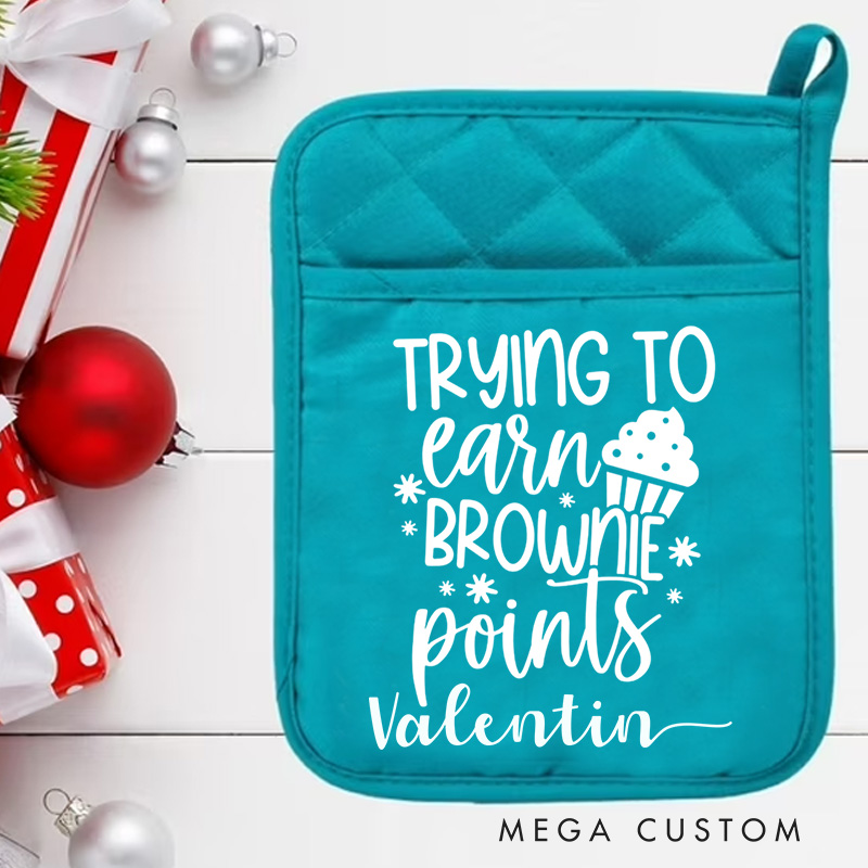 Personalized Trying to Earn Brownie Points Pot Holders Custom Cup Cake Potholder with Name Baking Lovers Gift for Baker Gift Christmas Gift
