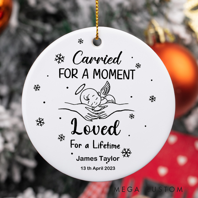 Personalized Miscarriage Ornament Carried for a Moment Loved for a Lifetime Sympathy Gifts for Loss of Baby Memory Bauble Stillbirth Ceramic Keepsake