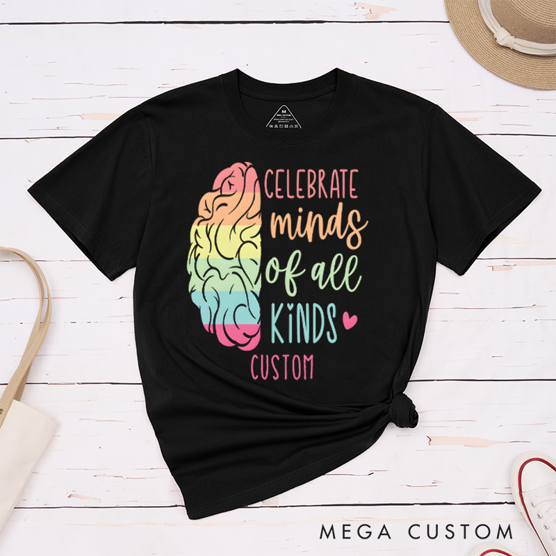 Personalized Celebrate Minds of All Kinds Autism Neurodiversity Autism Awareness T-Shirt Mental Health Gift
