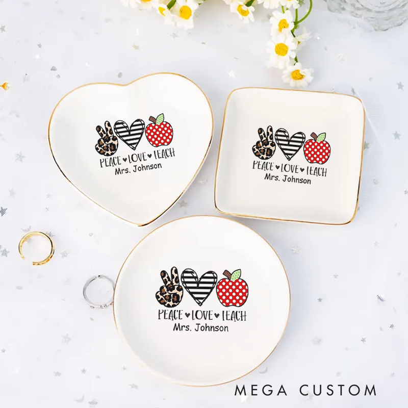 Personalized Jewelry Dish for Teacher Peace Love Teach Three Different Shapes Ceramic Ring Dish Teacher Appreciation Gift