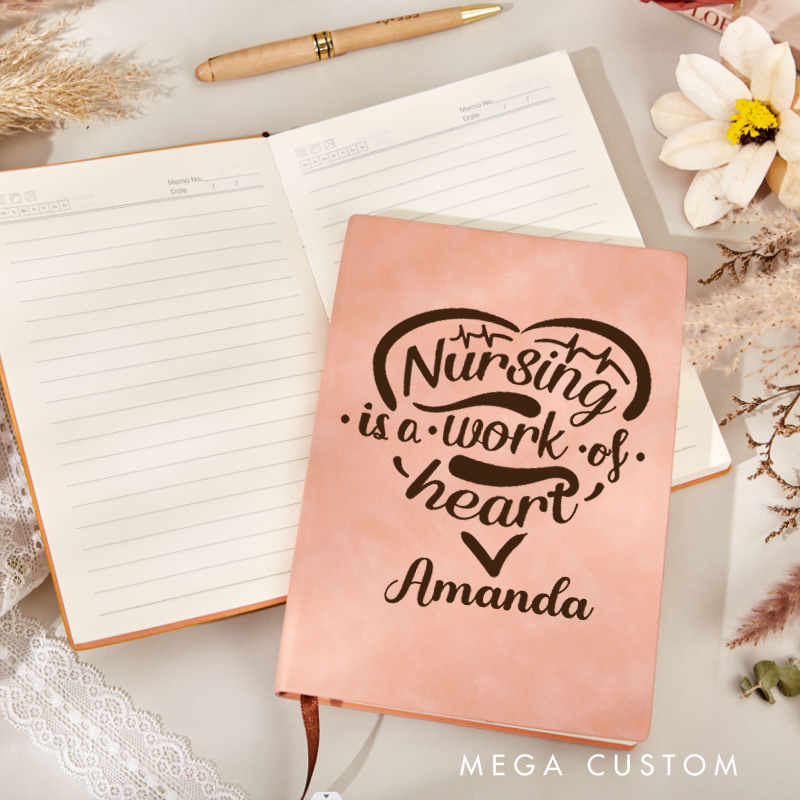 Personalized Leather Notebook for Nurse Nursing Is a Work of Heart Leather Journal Nurse Appreciation Gift