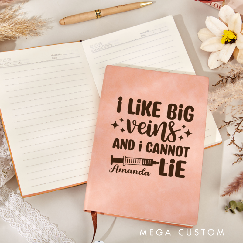 Personalized Leather Notebook for Nurse I Like Big Veins and I Cannot Lie Leather Journal Nurse Appreciation Gift