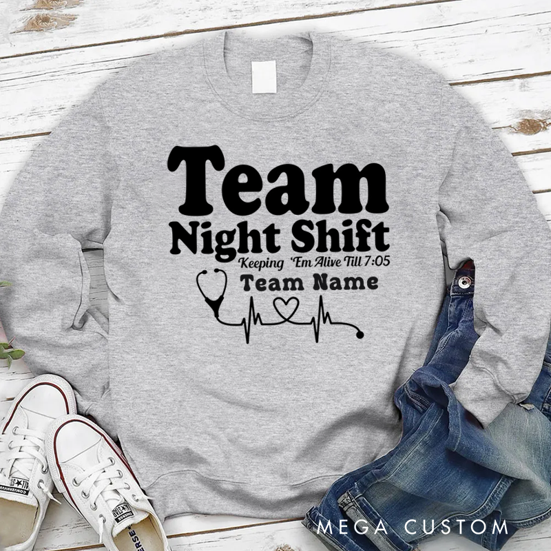Personalized Nurse Sweatshirt Team Night Shift Appreciation Gift for Nurse
