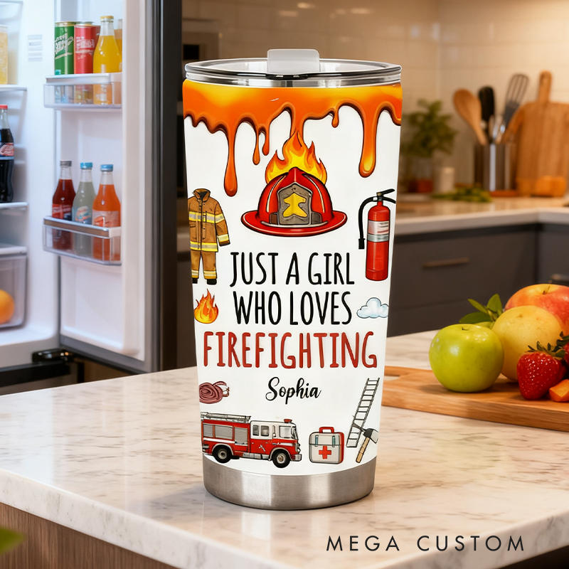 Personalized Firefighter Tumbler with "Just a Girl Who Loves Firefighting" Design with Custom Name
