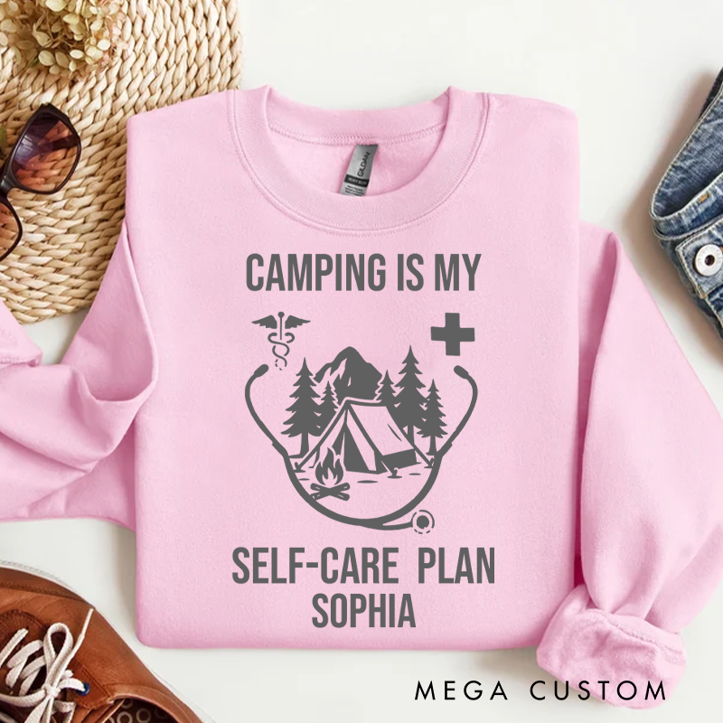 Personalized Camping Sweatshirt Custom Camping Is My Self Care Plan Design Sweatshirt