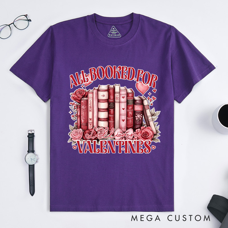Personalized All Booked for My Valentine Classic T-Shirts Funny Reading Shirt Book Shirt Customized Name Shirt Gift for Valentine's Day