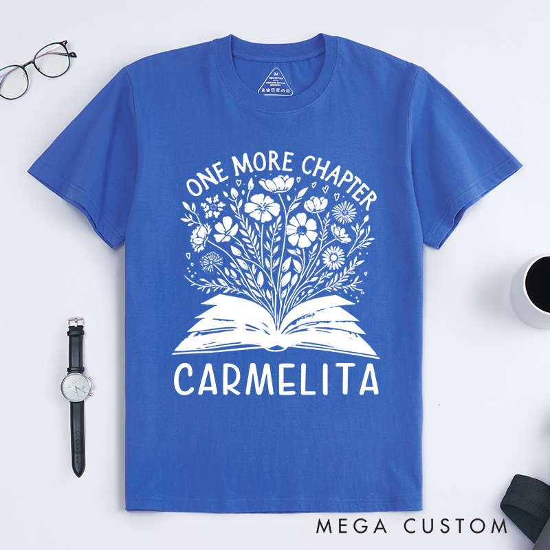 Personalized One More Chapter Classic T-Shirts Reading Shirt Bookworm Shirt Librarian Tee Readers Shirt Bookish Shirt Book Lover Gift