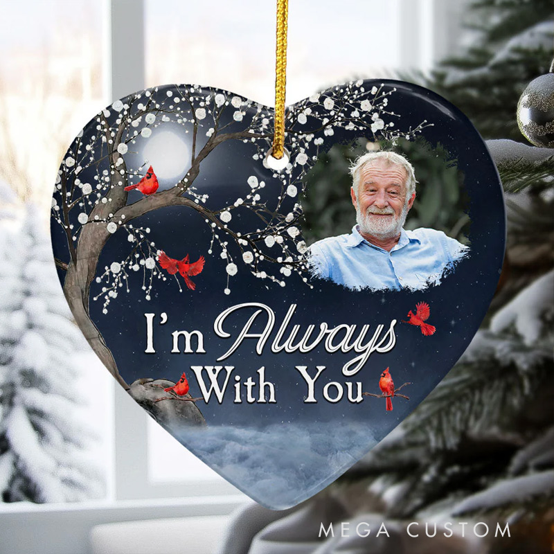 Personalized Photo Memorial Ornament I'm Always With You Ceramic Ornament Sympathy Gift for Loss of Grandfather