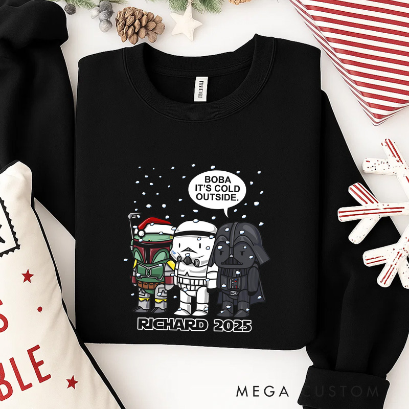 Personalized It's Cold Outside Christmas Classic Sweatshirt Galaxy War Film Crewneck Movie Holiday Shirt