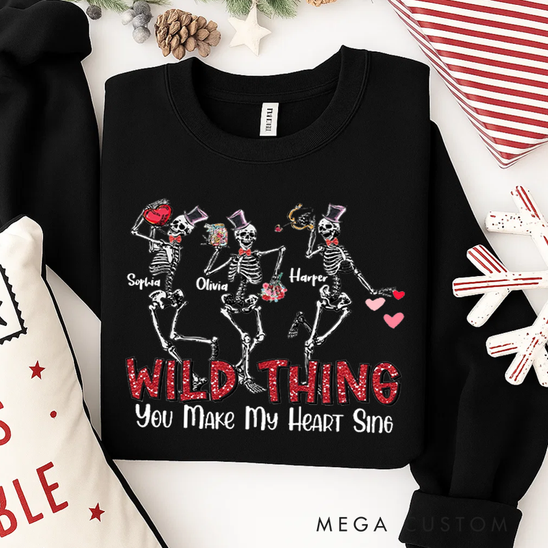 Personalized Classic Sweatshirts Wild Thing You Make My Heart Sing Skeleton Dancing Valentine