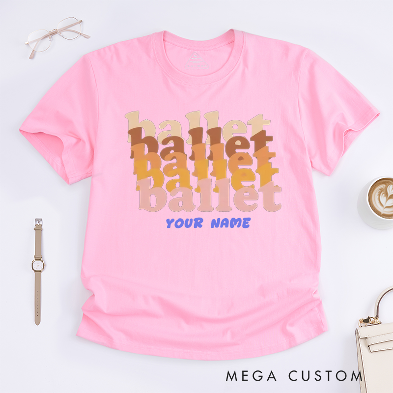Personalized Ballet Dance Lover T-Shirts Custom Name Gift for Women Unique Ballet Typography Tee Soft Aesthetic Balletcore Shirt for Dancer