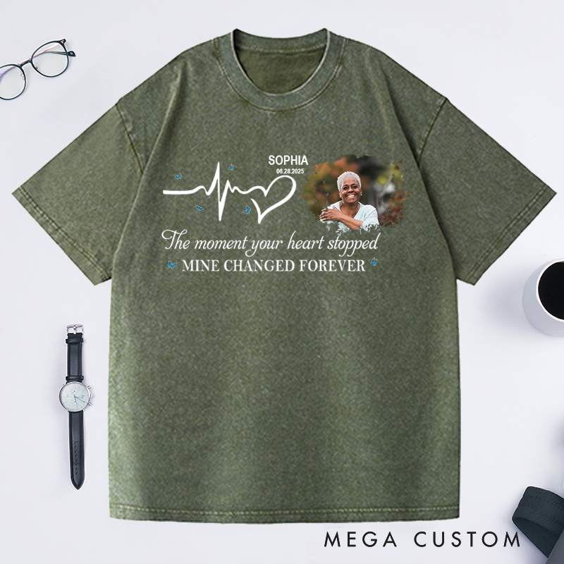 Personalized Memorial Washed T-Shirt Bereavement Shirt Photo Shirt Memorial Day Shirt Moment Your Heart Stopped Mine Changed Shirt