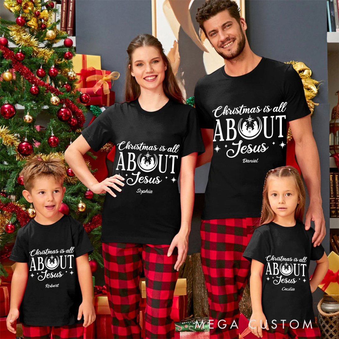 Personalized Christmas all about Jesus Family Matching Cotton T-Shirts with Name Religious Gift Christmas Gift for Family