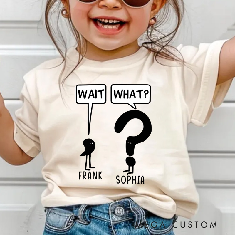 Personalized Stick Figure Wait What Humor Kids T-Shirt 