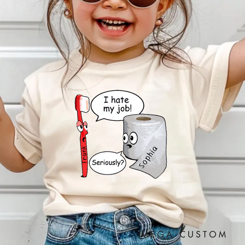 Personalized Toilet Paper I Hate My Job Funny Kids T-Shirt