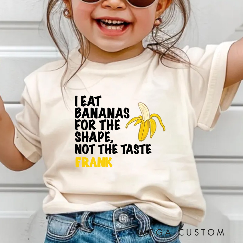 Personalized I Eat Bananas for The Shape Funny Kids T-Shirt