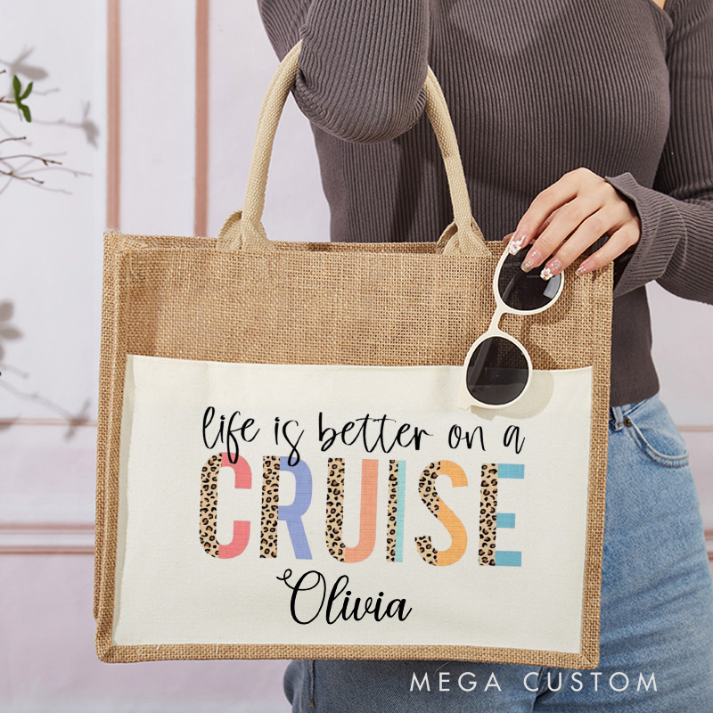 Personalized Life is better on a Cruise Tote Bag Gift for Traveling Lovers Vacation Gift Jute Bag for Her