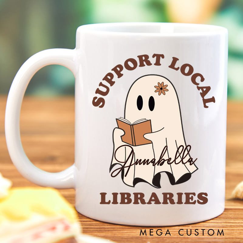 Personalized Support Local Libraries Mugs Custom Ghost Reading Coffee Mug with Name Librarian Mug Book Lover Gift for Bookish Gift
